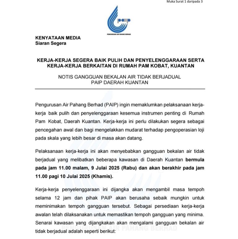 KERJA BAIK PULIH RUMAH PAM KOBAT: GANGGUAN BEKALAN AIR TIDAK BERJADUAL DI DAERAH KUANTAN MULAI MALAM INI
