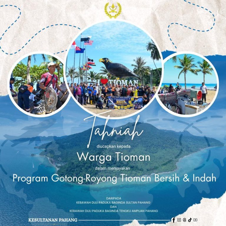 KDPB SULTAN PAHANG PUJI USAHA BERSIHKAN PULAU TIOMAN