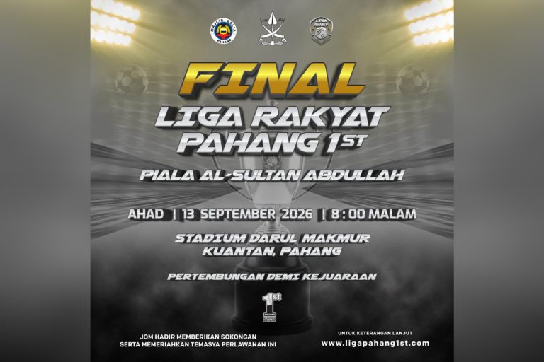 Kemuncak Liga Bola Sepak Rakyat Pahang 1st Piala Al-Sultan Abdullah di Stadium Darul Makmur esok